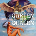 Im Garten der Qualen