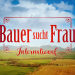 Bauer sucht Frau International