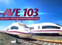 Traumzüge - Der AVE 103