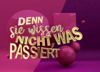 Denn sie wissen nicht, was passiert