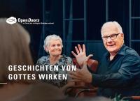 Geschichten von Gottes Wirken - Meilensteine im Dienst für verfolgte Christen