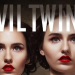 Evil Twins - Killer-Zwillinge