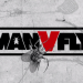 Bilder zur Sendung: MAN vs. FLY