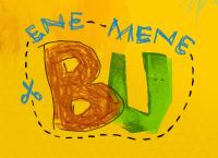 ENE MENE BU - und dran bist du