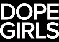 Dope Girls