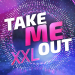 Take Me Out - XXL