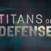 Titans of Defense