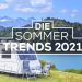Die Sommertrends 2021