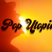 Pop Utopia