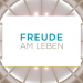 Freude am Leben