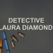 Detective Laura Diamond