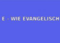 E wie evangelisch