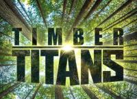 Timber Titans - Kanadas härteste Holzfäller