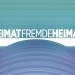 Heimat Fremde Heimat