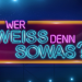 Wer weiß denn sowas?